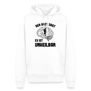 Der arzt Sagt ist nicht in unheilbar - - Männer Premium Bio Hoodie - Weiß - Vorne - Nico (187cm)