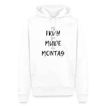 Zu Früh zu Müde Morgenmuffel Aufstehen Spruch - Männer Premium Bio Hoodie - Weiß - Vorne - Nico (187cm)