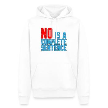 No Is A Complete Sentence 16 - Männer Premium Bio Hoodie - Weiß - Vorne - Nico (187cm)