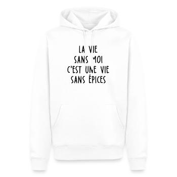 la vie sans moi c est une vie sans épices - Sweat à capuche Premium bio Homme - blanc - Devant - Nico (187cm)