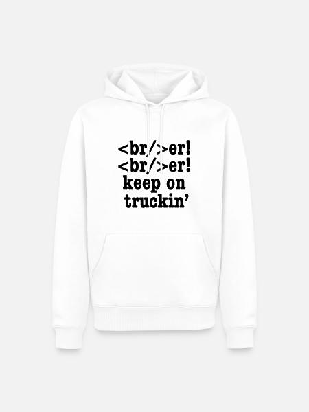 breaker! breaker! keep on truckin' // HTML Code - Men’s Premium Organic Hoodie - white