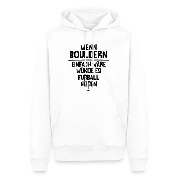Bouldern ist nicht Fußball 1 - Männer Premium Bio Hoodie - Weiß - Vorne - Nico (187cm)