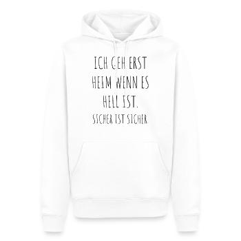 Geh Erst Heim Wenn Es Hell Ist Sicher Ist Sicher - Männer Premium Bio Hoodie - Weiß - Vorne - Nico (187cm)