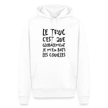 Le Truc C'est Que Je M'en Bats Les Couilles - Sweat à capuche Premium bio Homme - blanc - Devant - Nico (187cm)