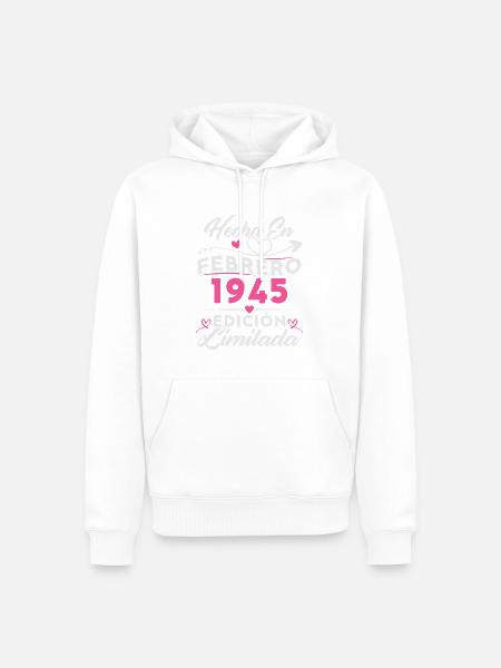 80ème Anniversaire Femme 80 Ans Fait En 1945 Février - Sweat à capuche Premium bio Homme - blanc
