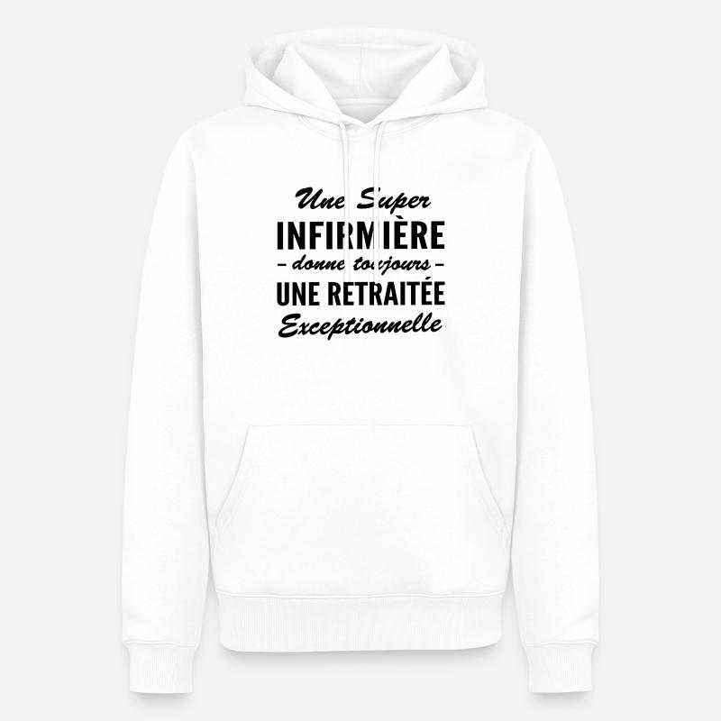 super infirmière - retraitée exceptionnelle - Sweat à capuche Premium bio Homme - blanc