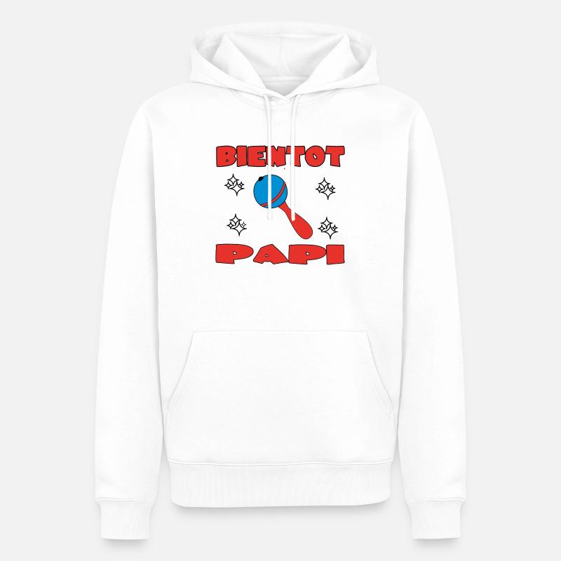 BIENTOT PAPI - Sweat à capuche Premium bio Homme - blanc