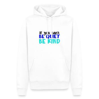Freundlichkeit Geschenk, wenn Sie nicht gut sein können Seien Sie ruhig Anti - Männer Premium Bio Hoodie - Weiß - Vorne - Nico (187cm)