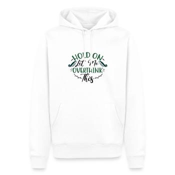 Les dons sarcastiques tiennent Laissez-moi trop réfléchir à cela - Sweat à capuche Premium bio Homme - blanc - Devant - Nico (187cm)