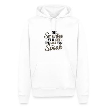 Sarkastisches Geschenk Smarter Du bekommst weniger, du sprichst - Männer Premium Bio Hoodie - Weiß - Vorne - Nico (187cm)