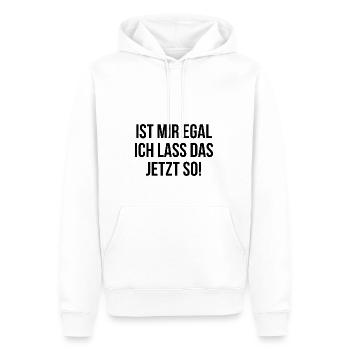Ist mir egal ich lass das jetzt so - Männer Premium Bio Hoodie - Weiß - Vorne - Nico (187cm)