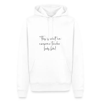 This is what an awesome teacher looks like - Men’s Premium Organic Hoodie - white - Front - Nico (187cm)