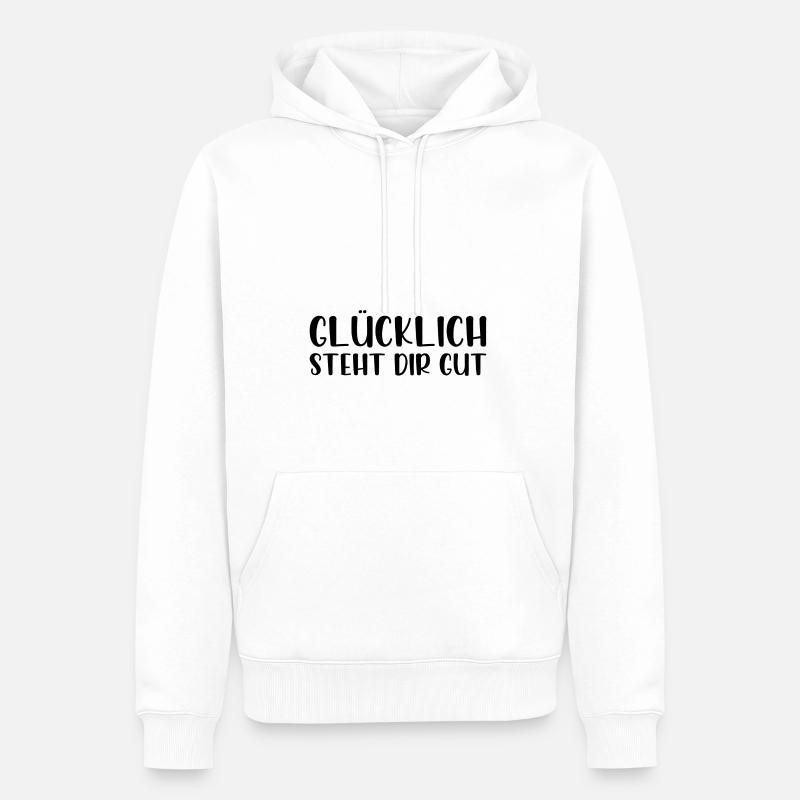 Glücklich steht dir gut - Männer Premium Bio Hoodie - Weiß
