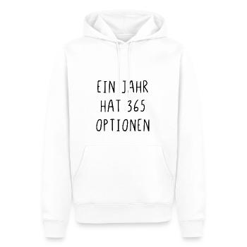 Ein Jahr hat 365 Optionen - Männer Premium Bio Hoodie - Weiß - Vorne - Nico (187cm)