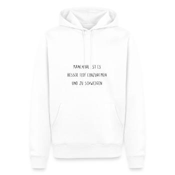 Manchmal ist es besser einzuatmen und zu schweigen - Männer Premium Bio Hoodie - Weiß - Vorne - Nico (187cm)