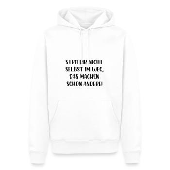 Steh dir nicht selbst im Weg machen schon andere - Männer Premium Bio Hoodie - Weiß - Vorne - Nico (187cm)