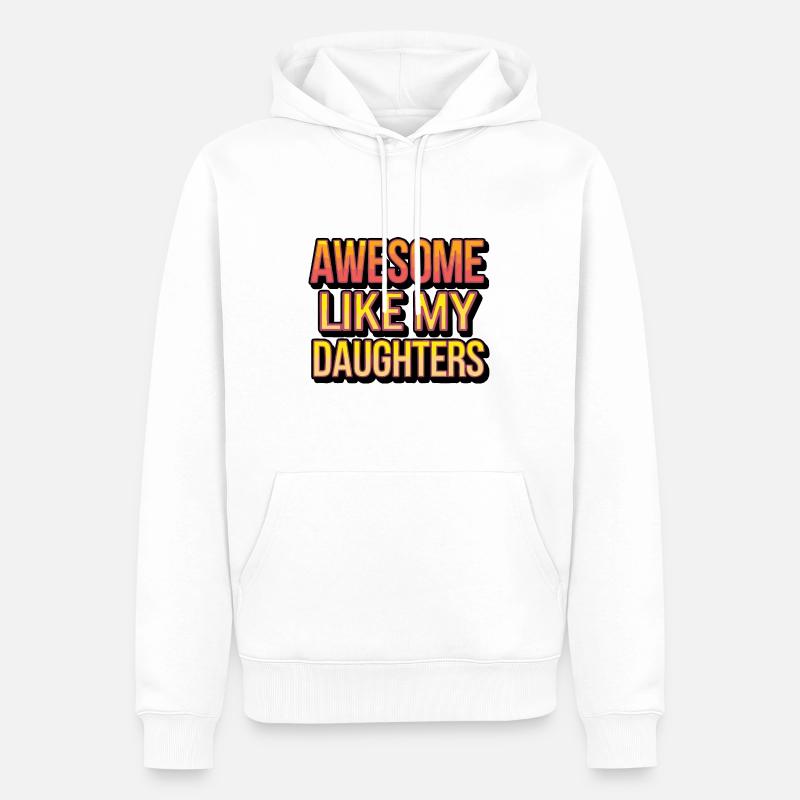 Génial comme mes filles - Sweat à capuche Premium bio Homme - blanc