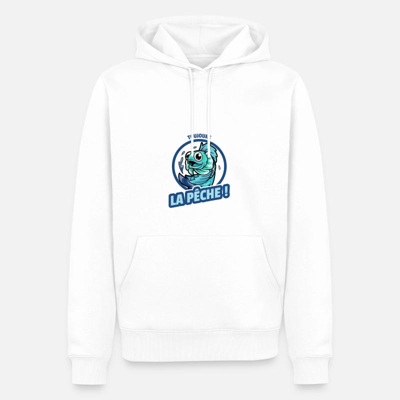 TOUJOURS LA PÊCHE ! - Sweat à capuche Premium bio Homme - blanc