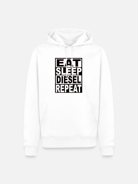 Eat Sleep Diesel Repeat - Men’s Premium Organic Hoodie - white
