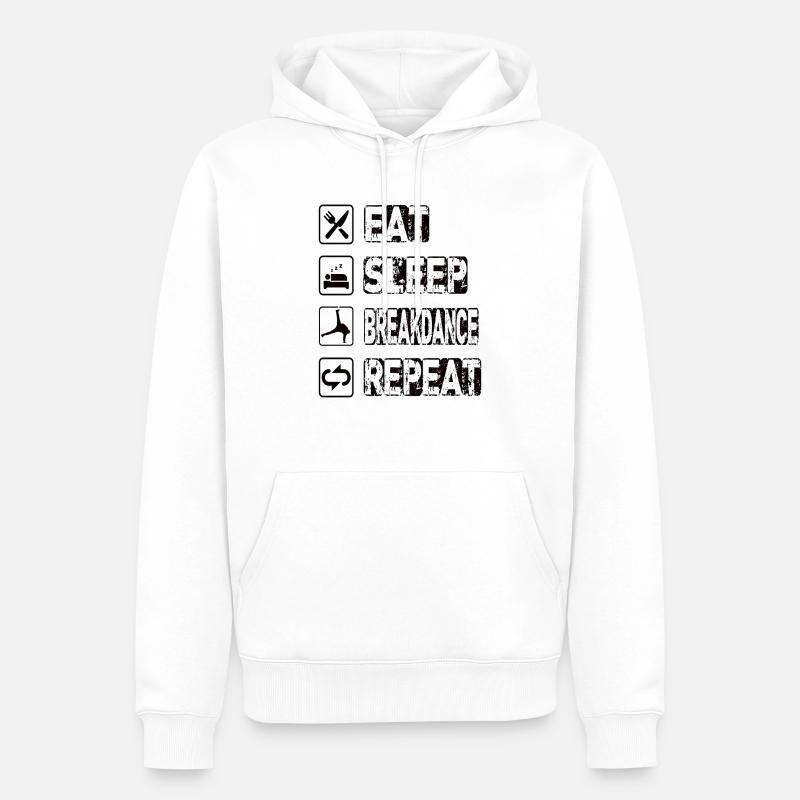 Eat Sleep Breakdance Repeat - Männer Premium Bio Hoodie - Weiß