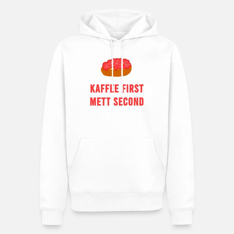 Kaffee first Mett second Frühstück Mettbrötchen - Männer Premium Bio Hoodie - Weiß