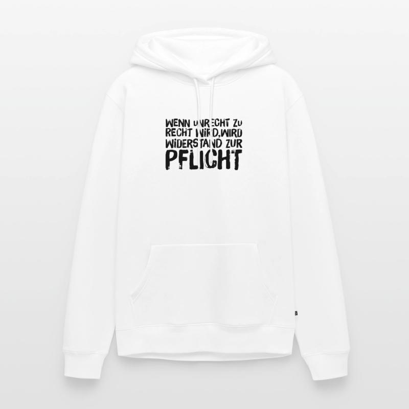 Wenn Unrecht Recht wird, wird Widerstand Pflicht Männer Premium Bio Hoodie
