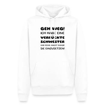 Vorsicht: Verrückte Schwester Shirt - Männer Premium Bio Hoodie - Weiß - Vorne - Nico (187cm)