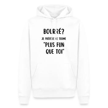 bourré? je préfère le terme plus fun que toi - Sweat à capuche Premium bio Homme - blanc - Devant - Nico (187cm)