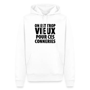 on est trop vieux pour ces conneries - Sweat à capuche Premium bio Homme - blanc - Devant - Nico (187cm)