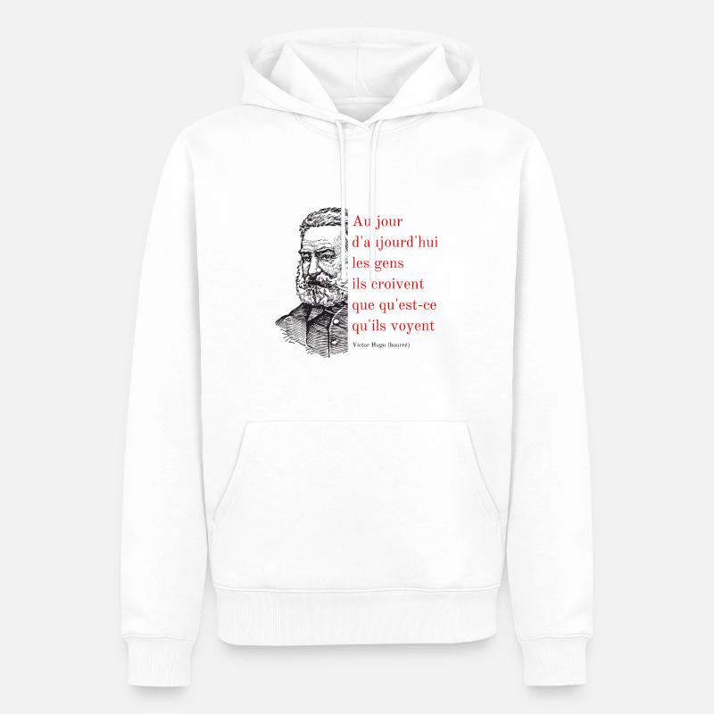 Citation de Victor Hugo (bourré) - Sweat à capuche Premium bio Homme - blanc