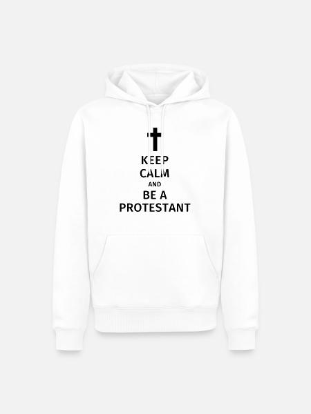 keep calm and be a protestant - Men’s Premium Organic Hoodie - white