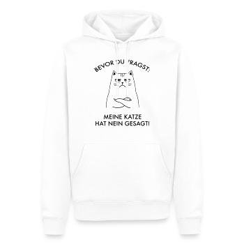 Bevor Du Fragst Meine Katze Hat Nein Gesagt - Männer Premium Bio Hoodie - Weiß - Vorne - Nico (187cm)