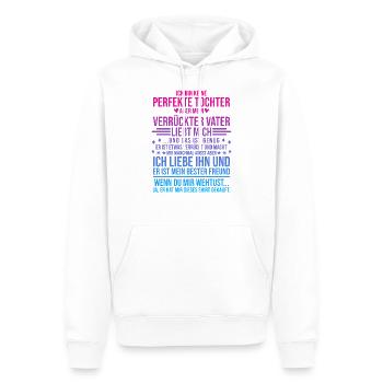 Tochter Vater Shirt Ich Bin Keine Perfekte Tochter - Männer Premium Bio Hoodie - Weiß - Vorne - Nico (187cm)