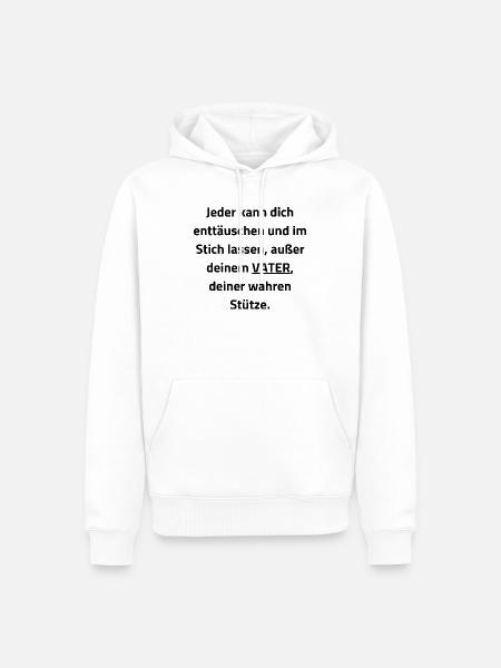 Papa: Die einzige wahre Stütze - Männer Premium Bio Hoodie - Weiß