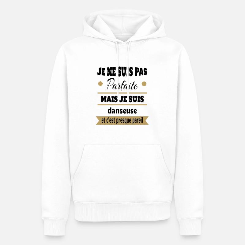 Pas parfaite mais Danseuse classique moderne - Sweat à capuche Premium bio Homme - blanc