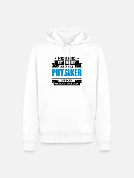 Funshirt Physiker - Männer Premium Bio Hoodie - Weiß