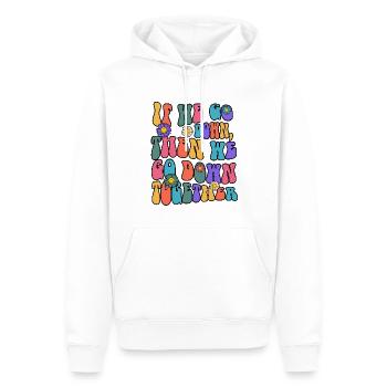 If We Go Down Then We Go Down Together - Männer Premium Bio Hoodie - Weiß - Vorne - Nico (187cm)