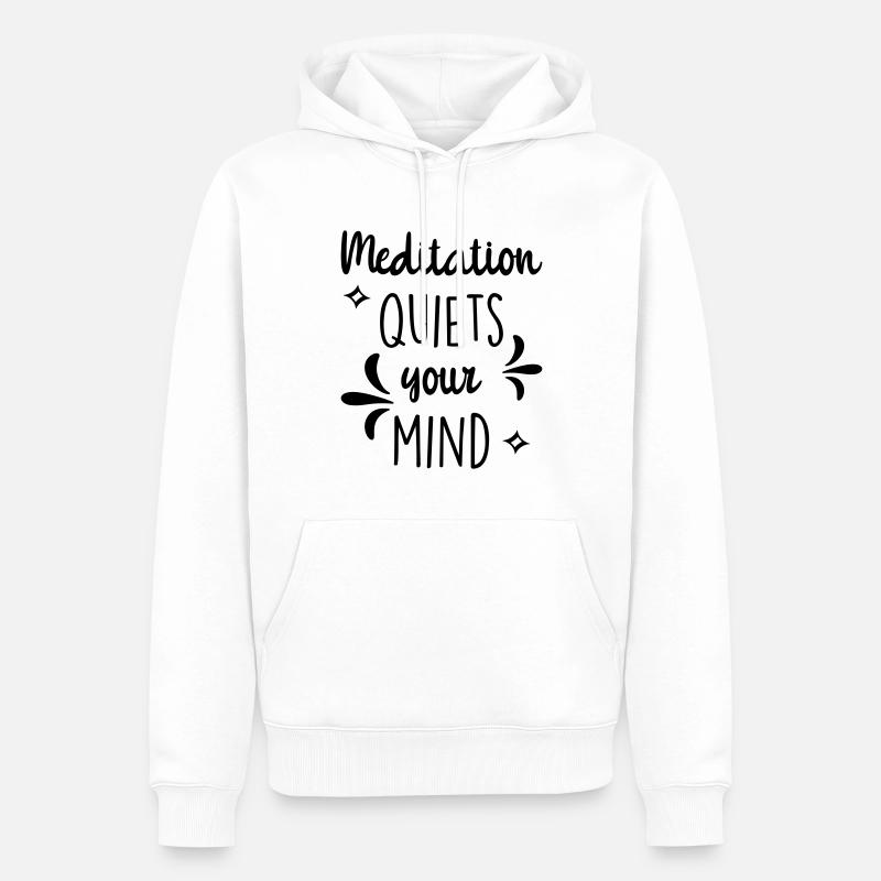 Meditation beruhigt deinen Geist - Männer Premium Bio Hoodie - Weiß
