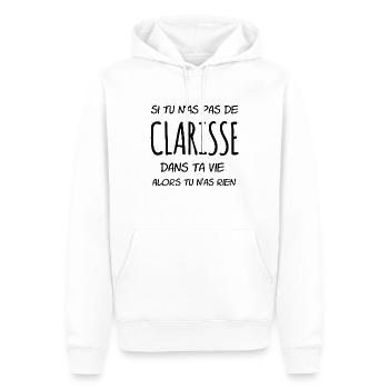 Si tu n'as pas de Clarisse dans ta vie - Sweat à capuche Premium bio Homme - blanc - Devant - Nico (187cm)