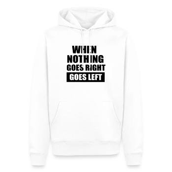 Motivation: When nothing goes right go left - Männer Premium Bio Hoodie - Weiß - Vorne - Nico (187cm)