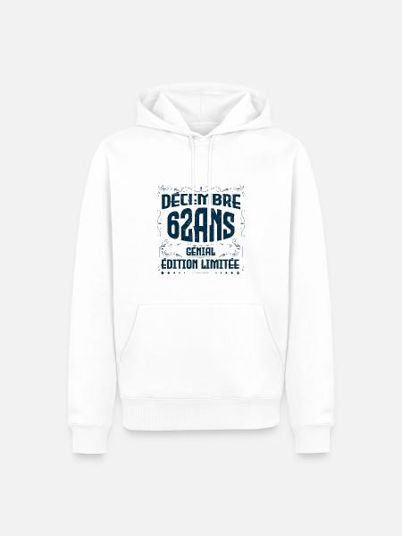 DÉCEMBRE 62 Ans | Édition limitée - Sweat à capuche Premium bio Homme - blanc