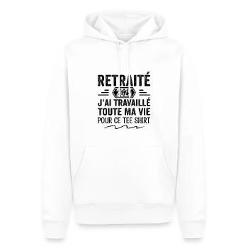 Retraité 2025 J'ai Travaillé Toute Ma Vie | Cadeau - Sweat à capuche Premium bio Homme - blanc - Devant - Nico (187cm)