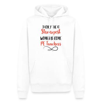 Physical Education Strongest Women Become PE Teach - Men’s Premium Organic Hoodie - white - Front - Nico (187cm)