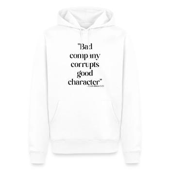 Bad company corrupts good character - Men’s Premium Organic Hoodie - white - Front - Nico (187cm)
