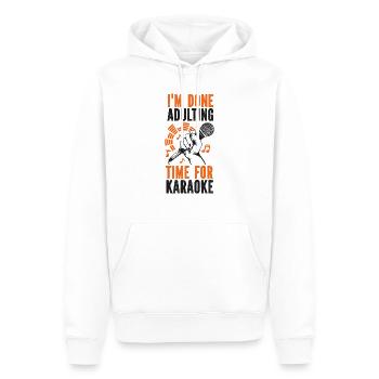 Karaoke Singer I'm Done Adulting - Männer Premium Bio Hoodie - Weiß - Vorne - Nico (187cm)