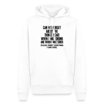Sagte, wenn betrunken lustiges Zitat - Männer Premium Bio Hoodie - Weiß - Vorne - Nico (187cm)