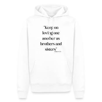 Keep on loving one another as brothers and sisters - Men’s Premium Organic Hoodie - white - Front - Nico (187cm)