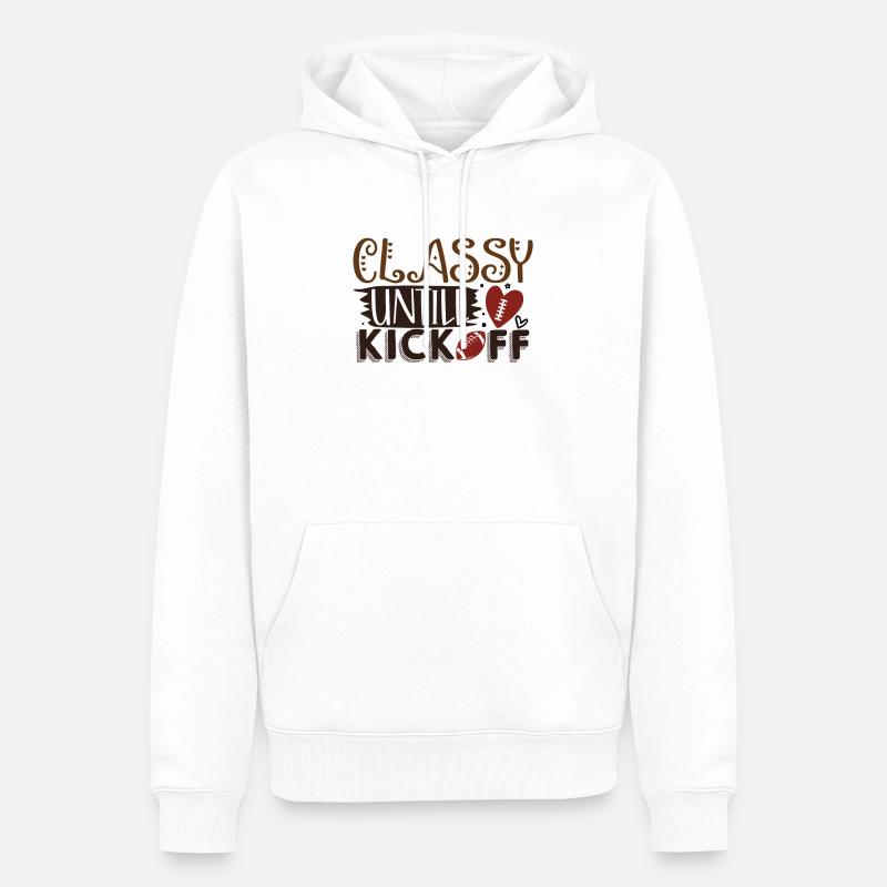 Classy Until Kickoff - Funny Football - Sweat à capuche Premium bio Homme - blanc