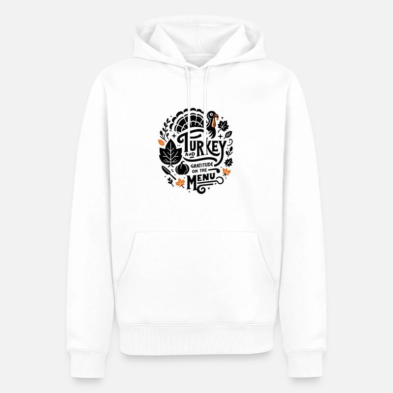 Dinde et gratitude au menu - Sweat à capuche Premium bio Homme - blanc