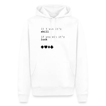 Pokern if i win its skill if you win it's luck - Männer Premium Bio Hoodie - Weiß - Vorne - Nico (187cm)